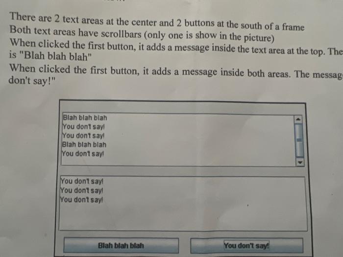There Are 2 Text Areas At The Center And 2 Buttons At The South Of A Frame Both Text Areas Have Scrollbars Only One Is 1