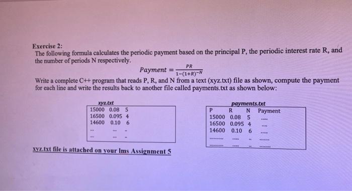 Exercise 2 The Following Formula Calculates The Periodic Payment Based On The Principal P The Periodic Interest Rate R 1