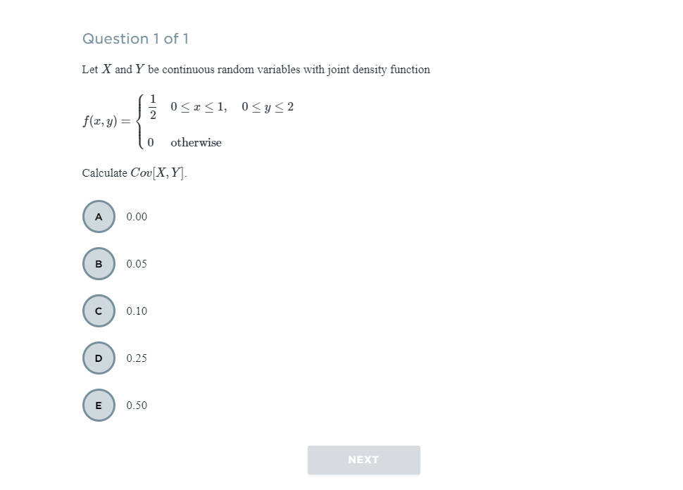 Question 1 Of 1 Let X And Y Be Continuous Random Variables With Joint Density Function 1 0 1