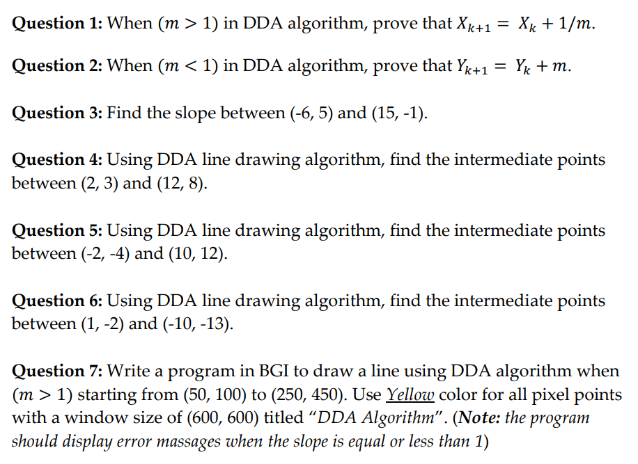 Question 1 When M 1 In Dda Algorithm Prove That Xk 1 Xk 1 M Question 2 When M 1 In Dda Algorithm Prove 1
