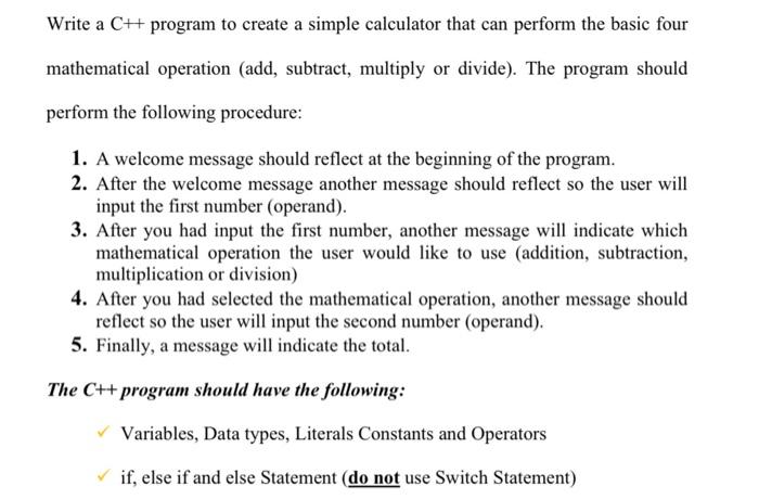 Write A Ch Program To Create A Simple Calculator That Can Perform The Basic Four Mathematical Operation Add Subtract 1