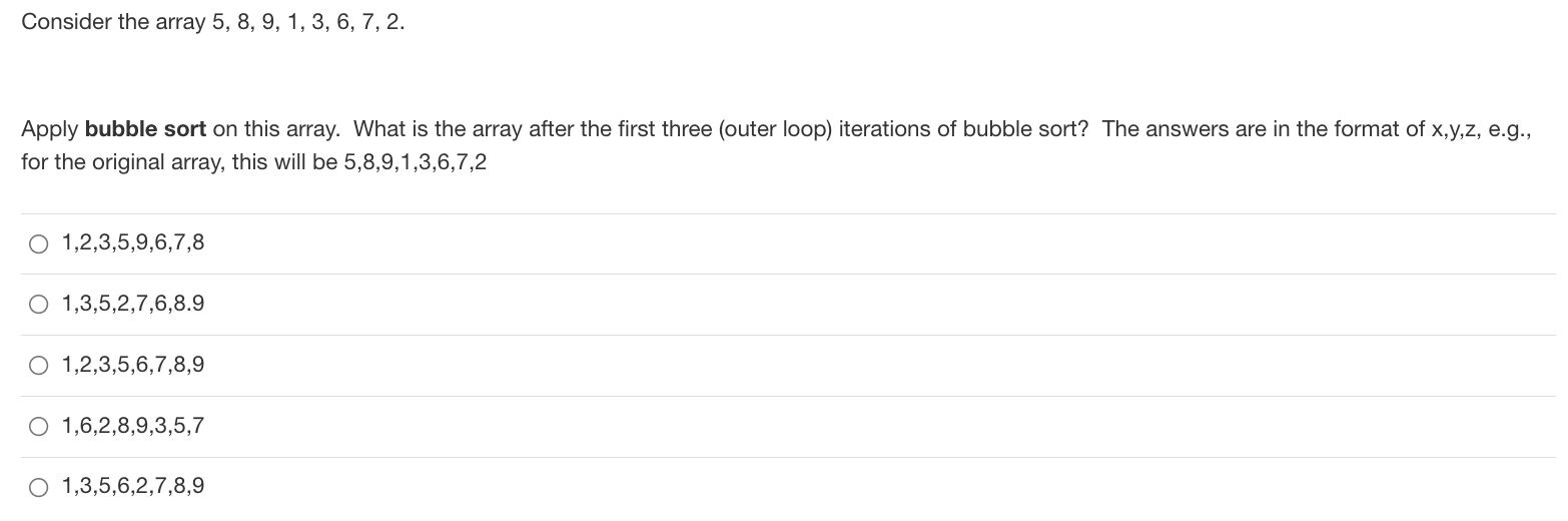 Consider The Array 5 8 9 1 3 6 7 2 Apply Bubble Sort On This Array What Is The Array After The First Three Out 1