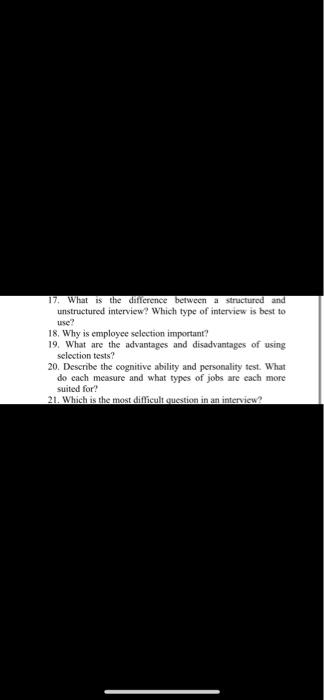 17 What Is The Difference Between A Structured And Unstructured Interview Which Type Of Interview Is Best To 18 Why I 1