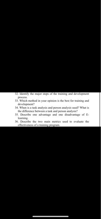32 Identify The Major Steps Of The Training And Development Process 33 Which Method In Your Opinion Is The Best For T 1