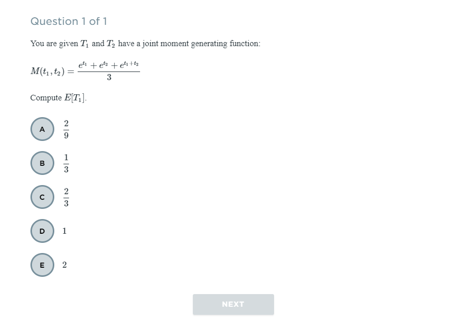 Question 1 Of 1 You Are Given T And T Have A Joint Moment Generating Function M T1 T2 Et Tet Tett 3 Compute E T 2 1