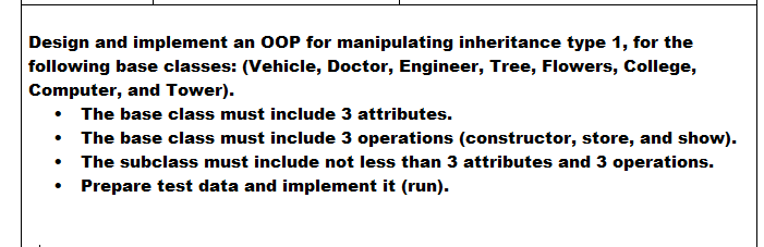 Design And Implement An Oop For Manipulating Inheritance Type 1 For The Following Base Classes Vehicle Doctor Engin 1
