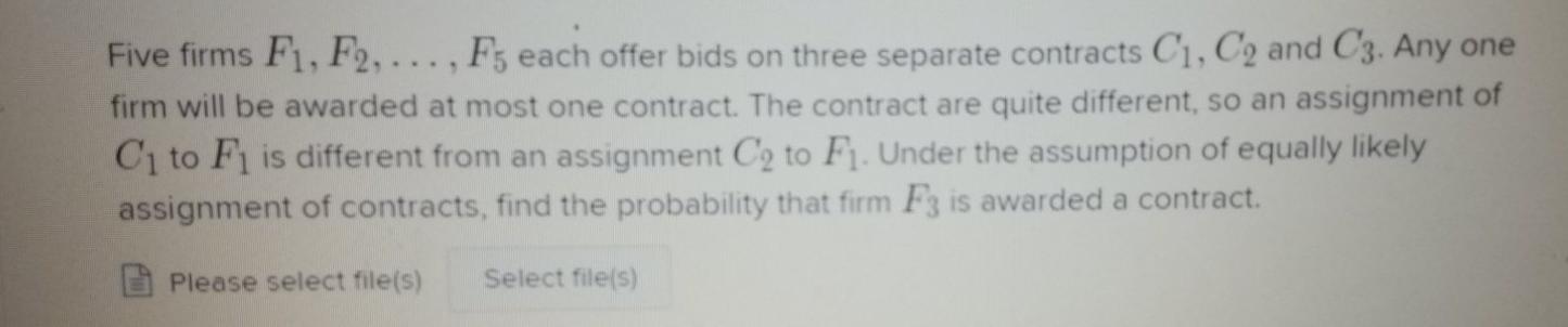 Five Firms F1 F2 F5 Each Offer Bids On Three Separate Contracts C1 C2 And C3 Any One Firm Will Be Awarded At Mo 1