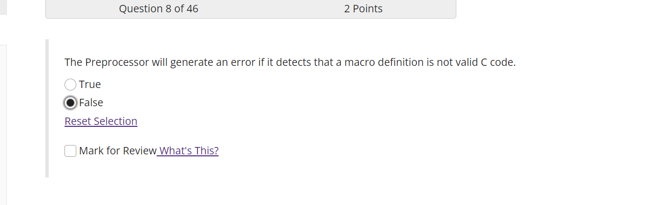 Question 8 Of 46 2 Points The Preprocessor Will Generate An Error If It Detects That A Macro Definition Not Valid C Code 1