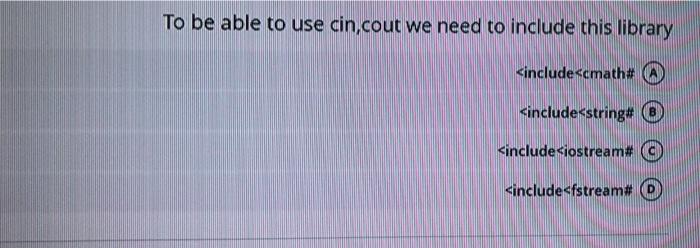 To Be Able To Use Cin Cout We Need To Include This Library Include Emath Cinclude String Include Iostream Cinclud 1
