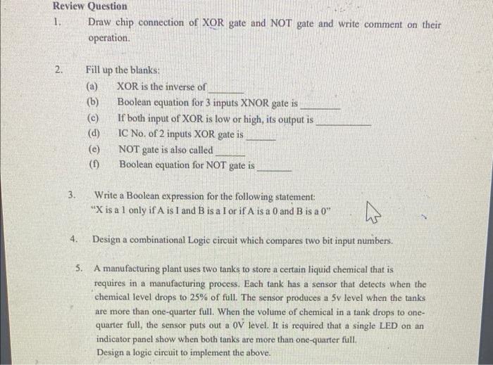 Review Question 1 Draw Chip Connection Of Xor Gate And Not Gate And Write Comment On Their Operation 2 Fill Up The Bla 1