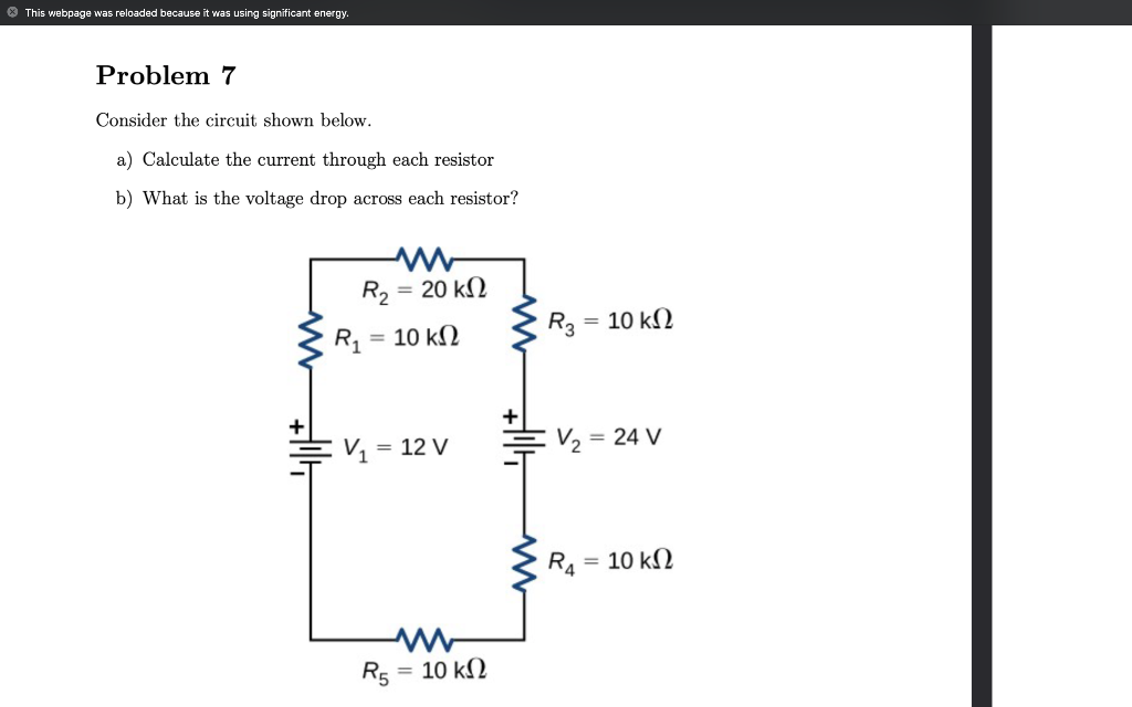 This Webpage Was Reloaded Because It Was Using Significant Energy Problem 7 Consider The Circuit Shown Below A Calcul 1