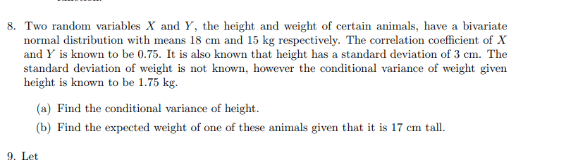 8 Two Random Variables X And Y The Height And Weight Of Certain Animals Have A Bivariate Normal Distribution With Mea 1