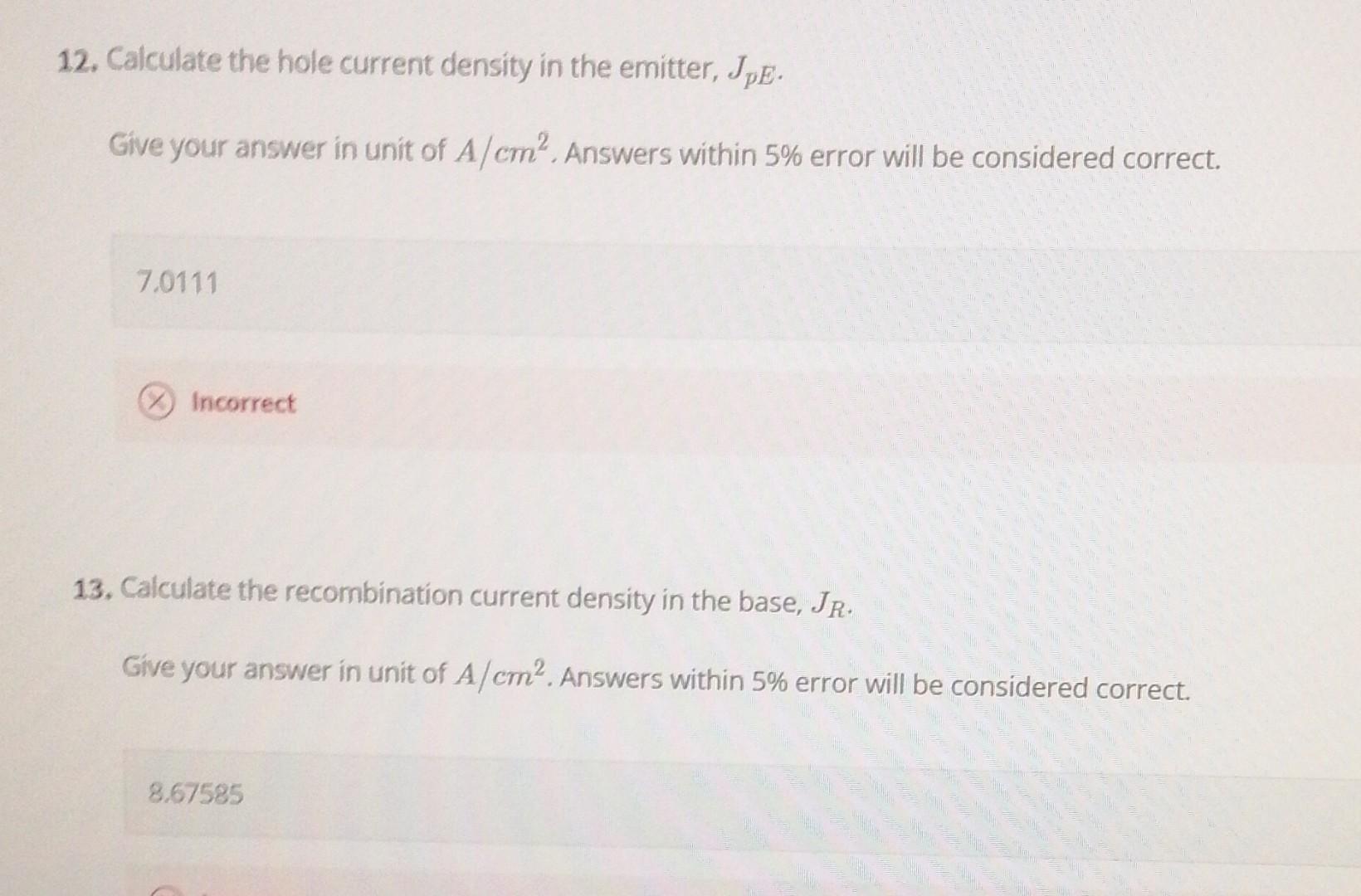 17 Calculate The Common Base Current Gain A Errors Within 0 001 Will Be Considered Correct 0 9716 Incorrect 18 Calc 3