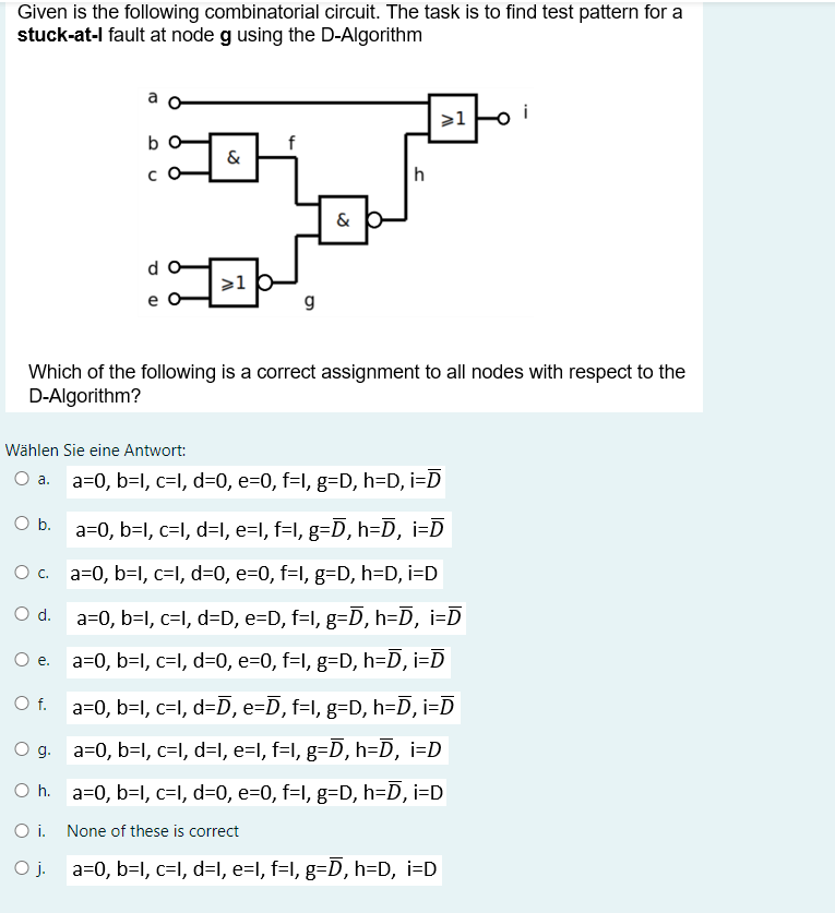 Given Is The Following Combinatorial Circuit The Task Is To Find Test Pattern For A Stuck At L Fault At Node G Using Th 1