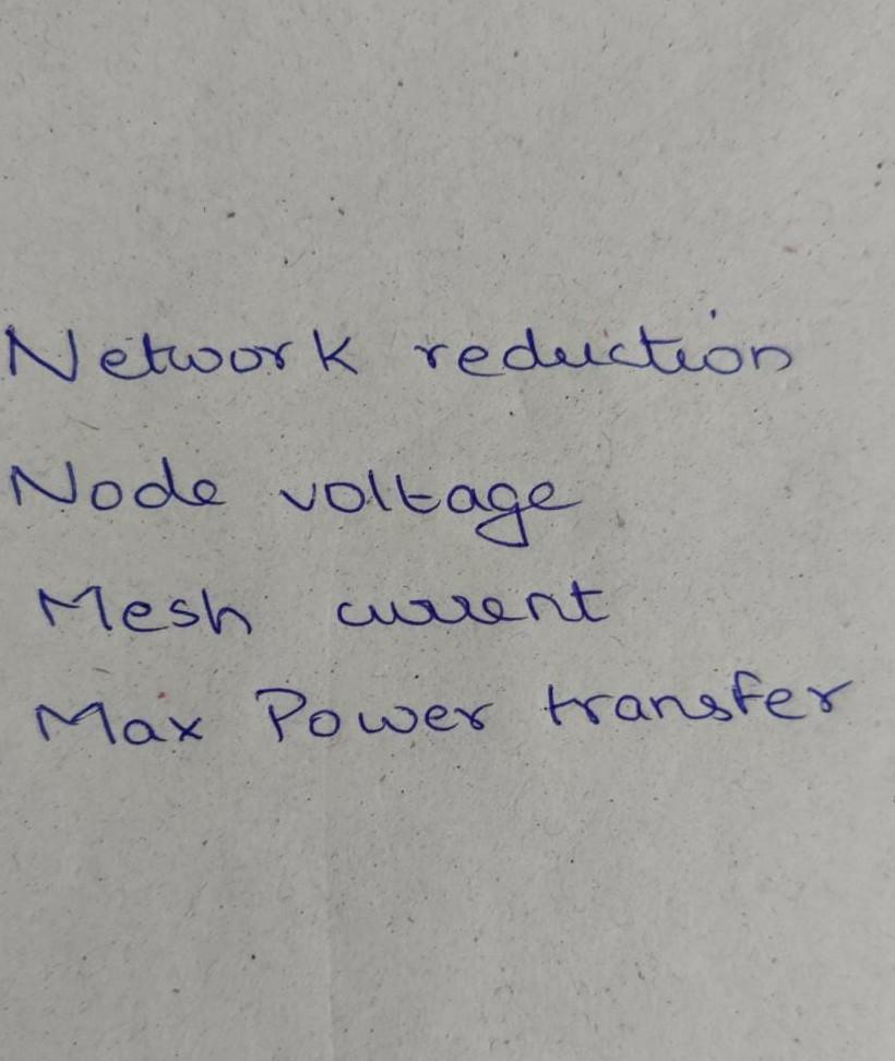 Network Reduction Node Voltage Mesh Current Max Power Transfer 1