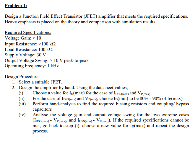 Problem 1 Design A Junction Field Effect Transistor Jfet Amplifier That Meets The Required Specifications Heavy Emph 1