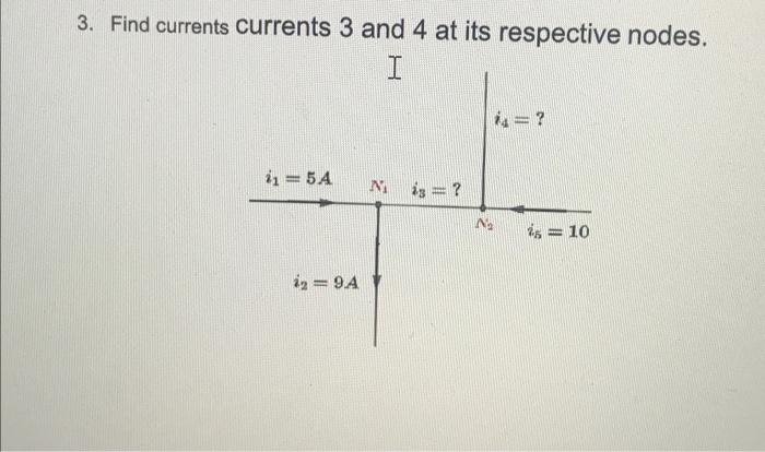 3 Find Currents Currents 3 And 4 At Its Respective Nodes I 1 5a Nist Na 25 10 02 9a 1