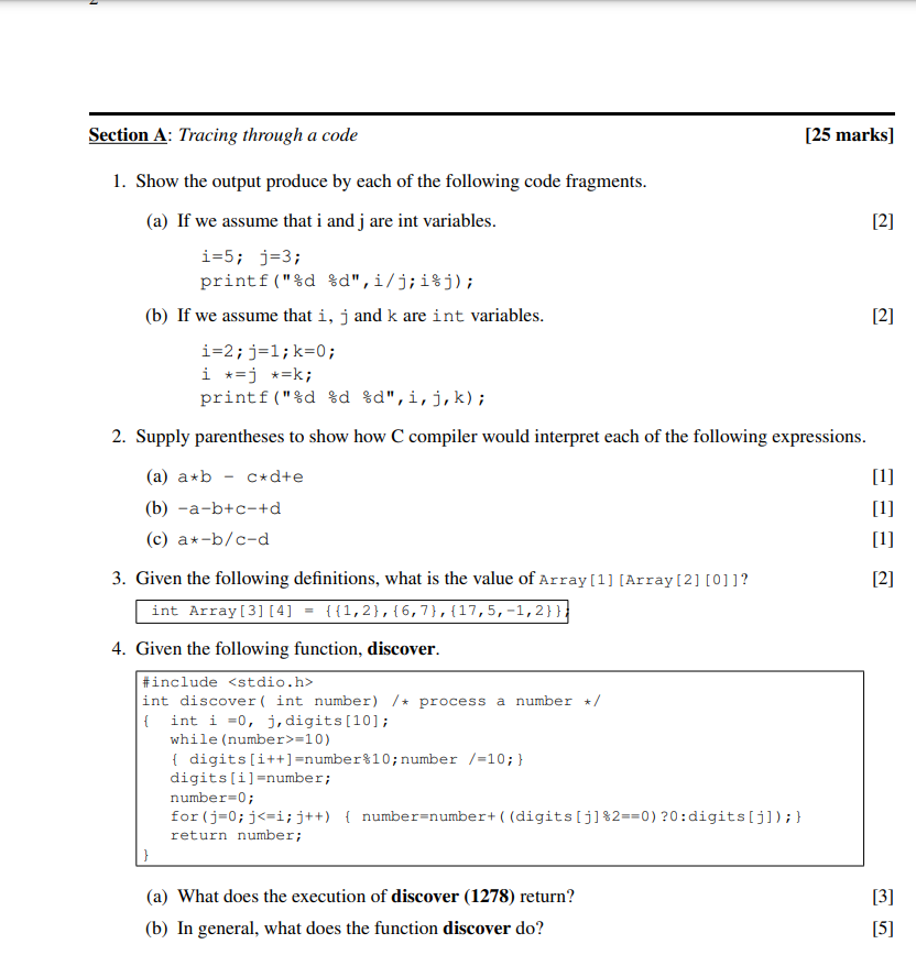 Section A Tracing Through A Code 25 Marks 1 Show The Output Produce By Each Of The Following Code Fragments A If 1