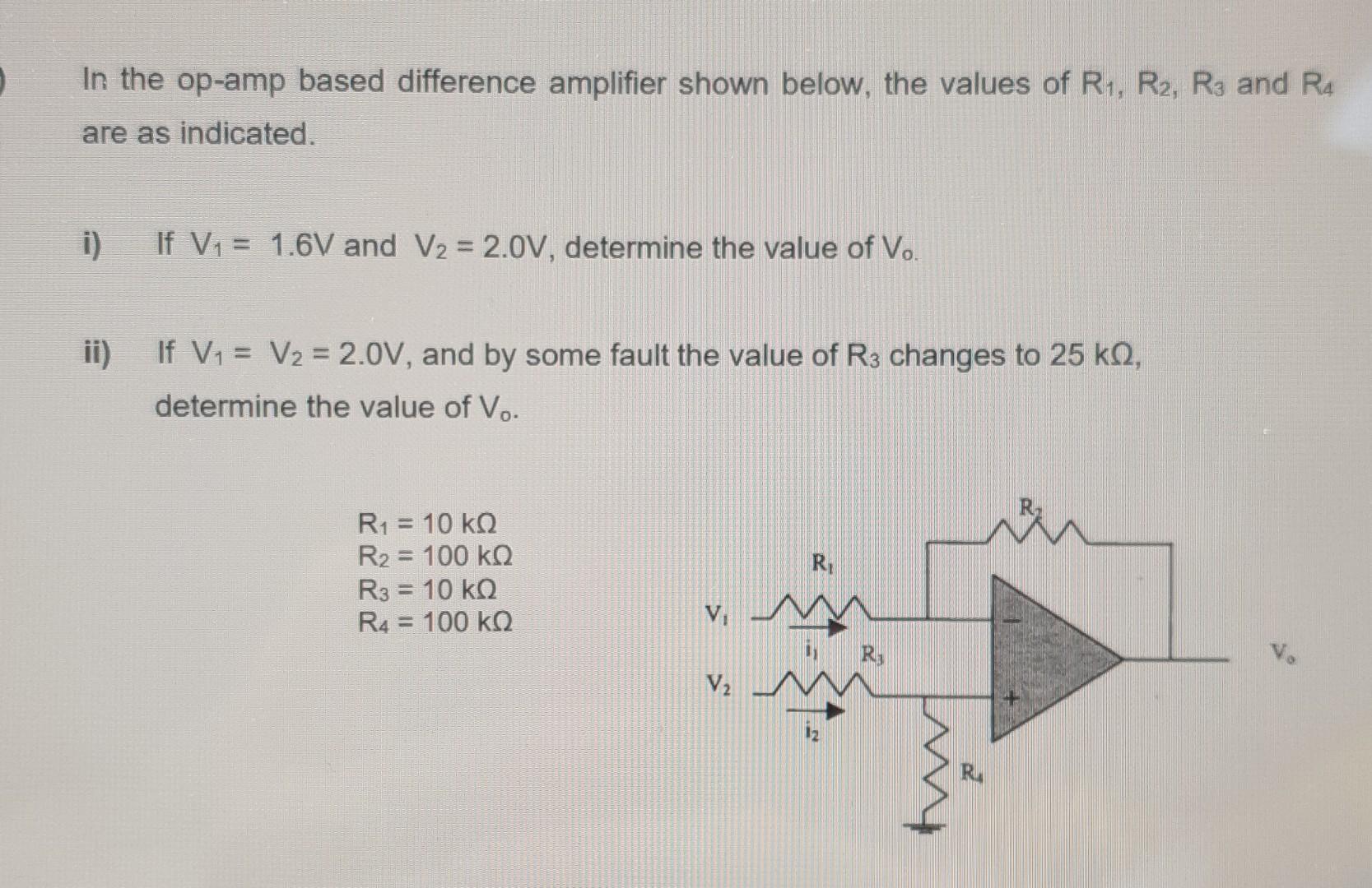 In The Op Amp Based Difference Amplifier Shown Below The Values Of R1 R2 R And Ra Are As Indicated I If V1 1 6v 1