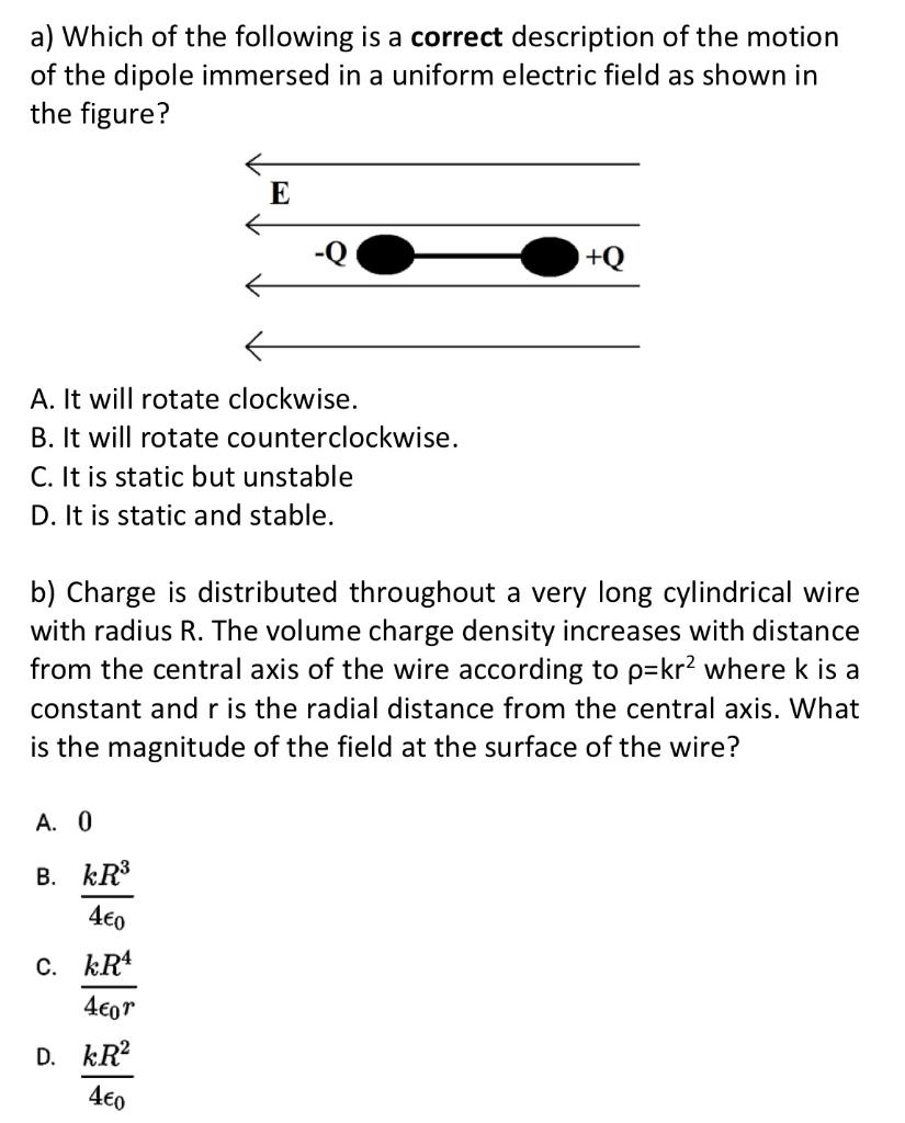A Which Of The Following Is A Correct Description Of The Motion Of The Dipole Immersed In A Uniform Electric Field As S 1