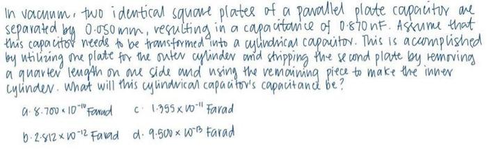 In Vacuum Two Identical Square Plates Of A Parallel Plate Capacitor Are Separated By Oorsomm Resulting In A Capacitanc 1