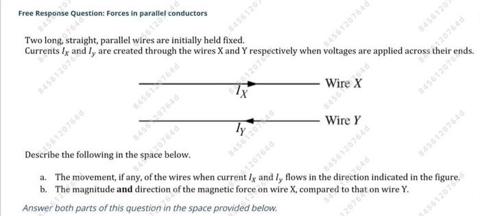 Free Response Question Forces In Parallel Conductors Two Long Straight Parallel Wires Are Initially Held Fixed Curre 1