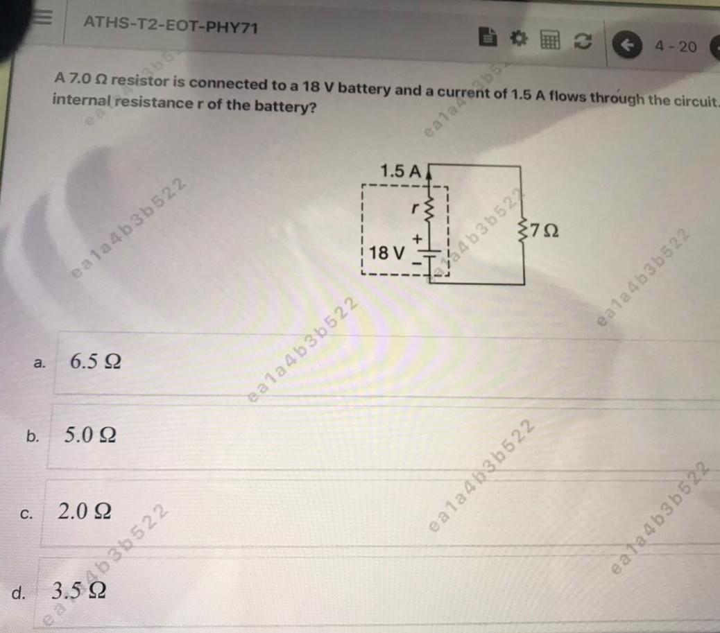 Aths T2 Eot Phy71 4 20 A 7 0 12 Resistor Is Connected To A 18 V Battery And A Current Of 1 5 A Flows Through The Circui 1