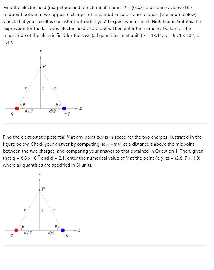 Find The Electric Field Magnitude And Direction At A Point P 0 0 Z A Distance Z Above The Midpoint Between Two 1