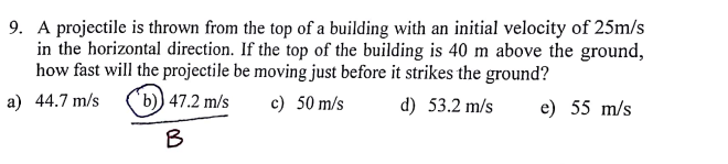 9 A Projectile Is Thrown From The Top Of A Building With An Initial Velocity Of 25m S In The Horizontal Direction If T 1
