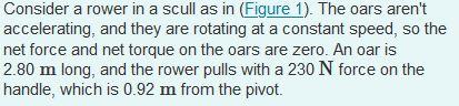 Consider A Rower In A Scull As In Figure 1 The Oars Aren T Accelerating And They Are Rotating At A Constant Speed S 1