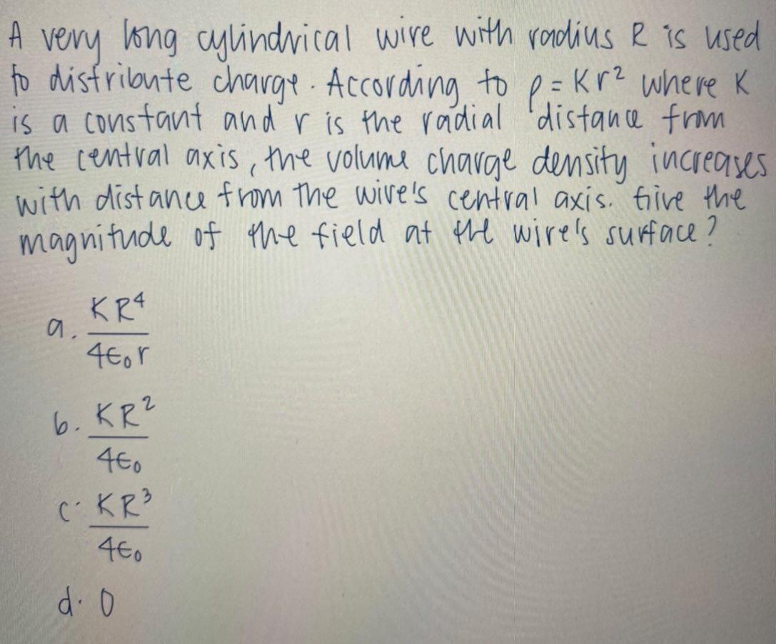 A Very Long Cylindrical Wire With Radius R Is Used Fo Distribute Charge According To Pakr Where K Is A Constant And 1