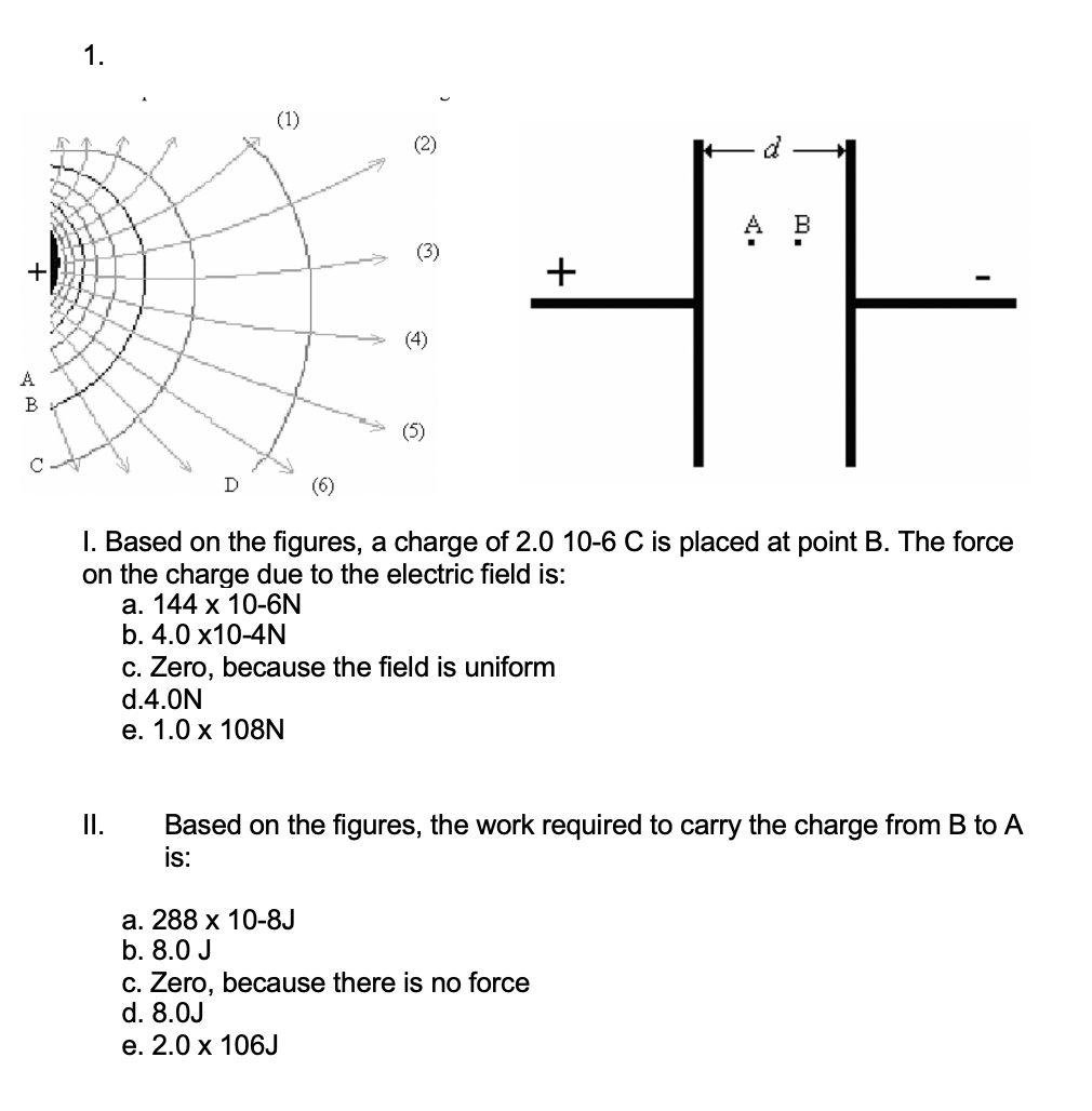 1 1 1 2 3 Hih 4 B D I Based On The Figures A Charge Of 2 0 10 6 C Is Placed At Point B The Force On The 1