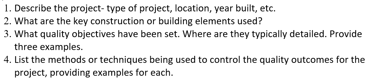 1 Describe The Project Type Of Project Location Year Built Etc 2 What Are The Key Construction Or Building Elemen 1