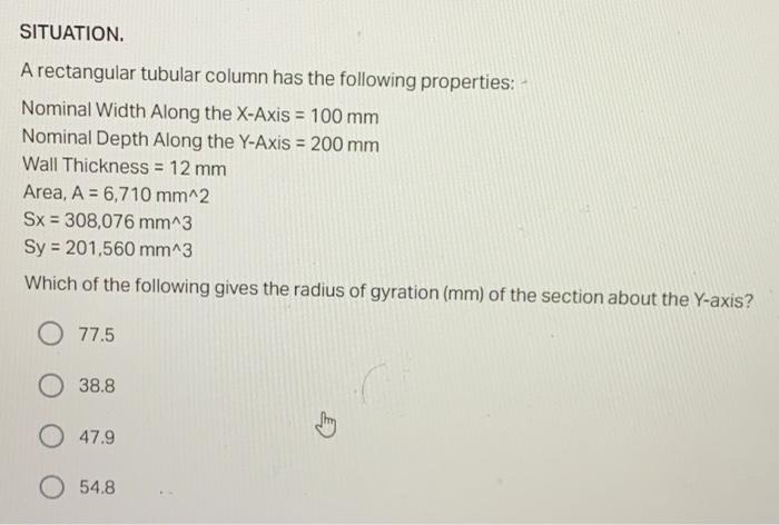 Situation A Rectangular Tubular Column Has The Following Properties Nominal Width Along The X Axis 100 Mm Nominal 1
