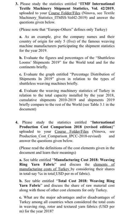 3 Please Study The Statistics Entitled Itmf International Textile Machinery Shipment Statistics Vol 42 2019 Uploade 1