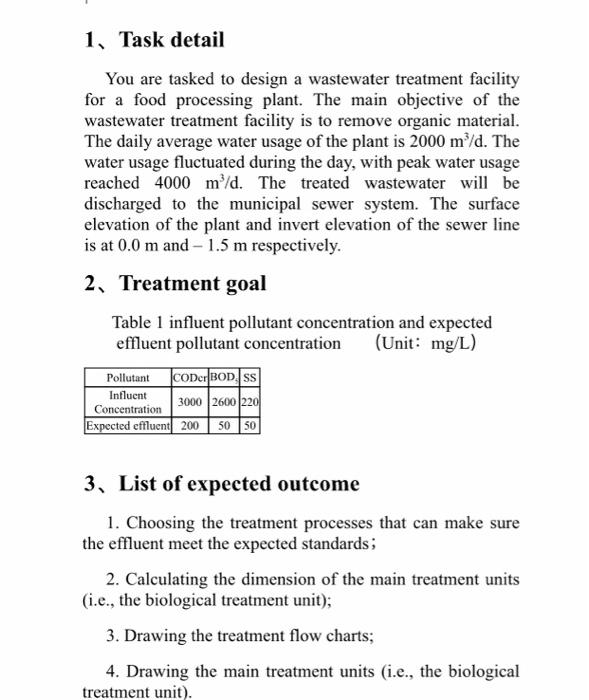 1 Task Detail You Are Tasked To Design A Wastewater Treatment Facility For A Food Processing Plant The Main Objective 1