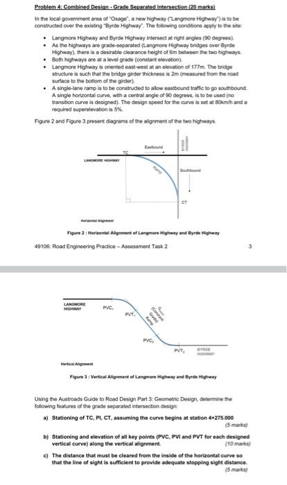 Problem 4 Combined Design Grade Separated Intersection 20 Marks In The Local Government Area Of Osage A New Highwa 1