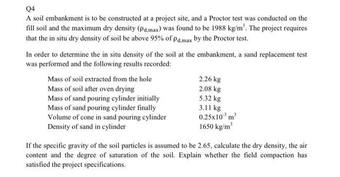 Q4 A Soil Embankment Is To Be Constructed At A Project Site And A Proctor Test Was Conducted On The Fill Soil And The M 1