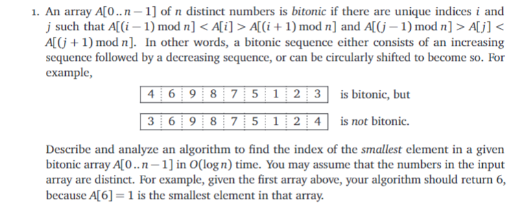 1 An Array A O N 1 Of N Distinct Numbers Is Bitonic If There Are Unique Indices I And J Such That A I 1 Mod N A I 1