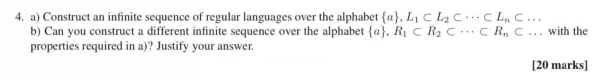 4 A Construct An Infinite Sequence Of Regular Languages Over The Alphabet A Llc Clc B Can You Construct A Dif 1