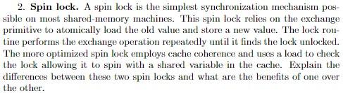 2 Spin Lock A Spin Lock Is The Simplest Synchronization Mechanism Pos Sible On Most Shared Memory Machines This Spin 1