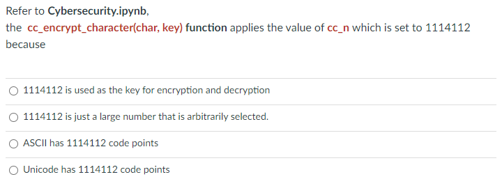 Python Question Refer To Cybersecurity Ipynb The Cc Encrypt Character Char Key Function Applies The Value Of Cc N Wh 1