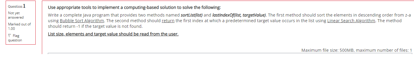 Question 1 Not Yet Answered Marked Out Of 1 00 P Flag Question Use Appropriate Tools To Implement A Computing Based Solu 1
