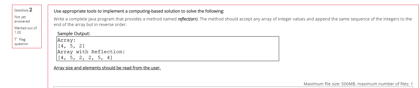 Question 2 Not Yet Answered Marked Out Of 1 00 Use Appropriate Tools To Implement A Computing Based Solution To Solve Th 1