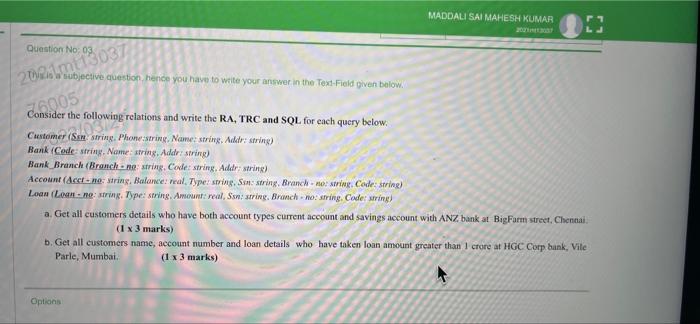 Maddali Sai Mahesh Kumar Question No 03 Subjective Question Hence You Have To Write Your Answer In The Text Field Given 1