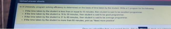 In X University Program Solving Efficiency Is Determined On The Basis Of Time Taken By The Sident Write A Program For Th 3
