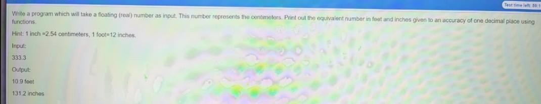 Test Time Luft 59 Write A Program Which Will Take A Floating Real Number As Input This Number Represents The Centime 1