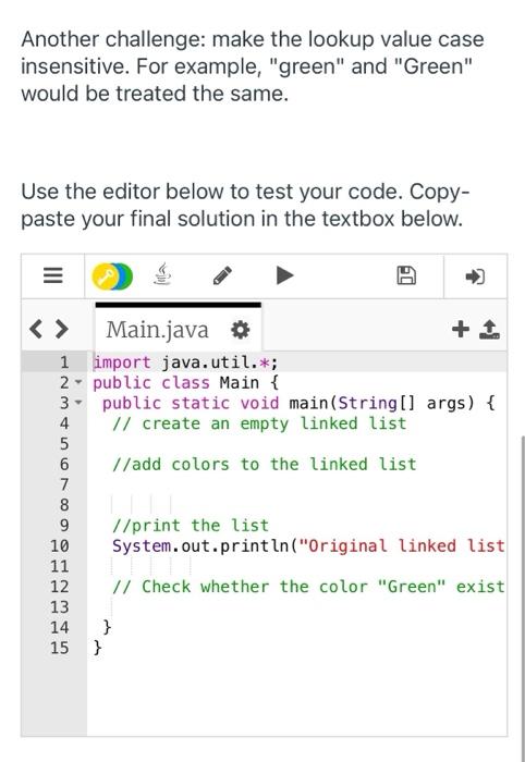 Create A Linked List Of Strings Called C1 Add The Strings Red Green Black White And Pink To C1 Print C1 Write Code T 2