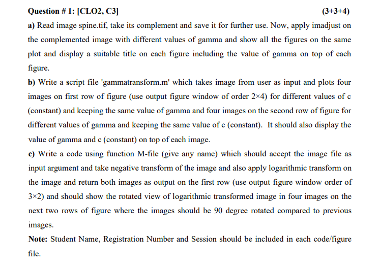 Question 1 Clo2 C3 3 3 4 A Read Image Spine Tif Take Its Complement And Save It For Further Use Now Apply Ima 1