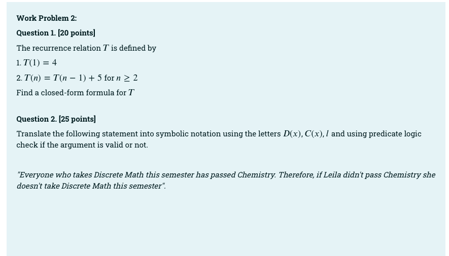 Work Problem 2 Question 1 20 Points The Recurrence Relation T Is Defined By 1 T 1 4 2 T N T N 1 5 For N 1